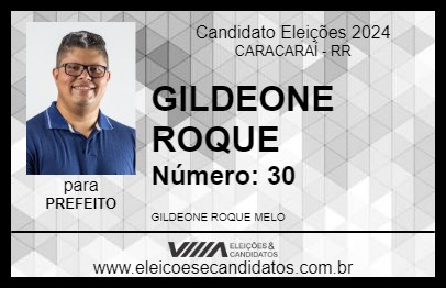 Candidato GILDEONE ROQUE 2024 - CARACARAÍ - Eleições