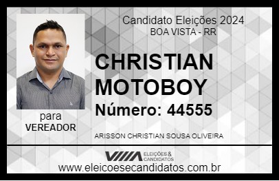 Candidato CHRISTIAN MOTOBOY 2024 - BOA VISTA - Eleições