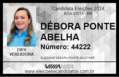 Candidato DÉBORA PONTE ABELHA 2024 - BOA VISTA - Eleições