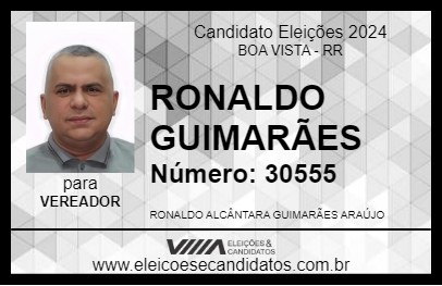 Candidato RONALDO GUIMARÃES 2024 - BOA VISTA - Eleições