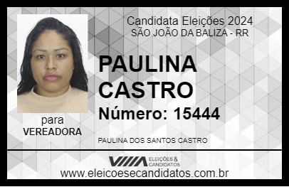 Candidato PAULINA CASTRO 2024 - SÃO JOÃO DA BALIZA - Eleições