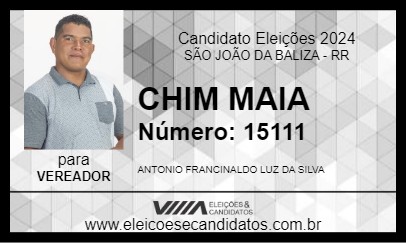 Candidato CHIM MAIA 2024 - SÃO JOÃO DA BALIZA - Eleições