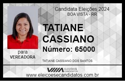 Candidato TATIANE CASSIANO 2024 - BOA VISTA - Eleições