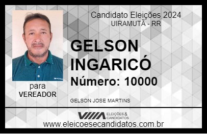 Candidato GELSON INGARICÓ 2024 - UIRAMUTÃ - Eleições