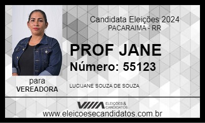 Candidato PROF JANE 2024 - PACARAIMA - Eleições