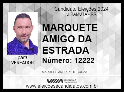 Candidato MARQUETE AMIGO DA ESTRADA 2024 - UIRAMUTÃ - Eleições