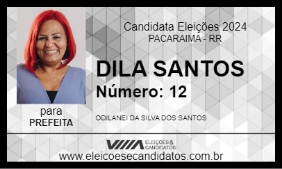 Candidato DILA SANTOS 2024 - PACARAIMA - Eleições