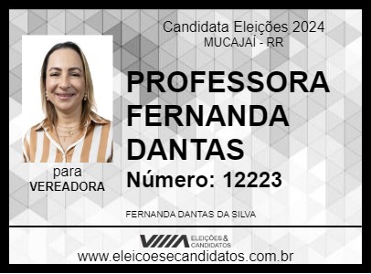 Candidato PROFESSORA FERNANDA DANTAS 2024 - MUCAJAÍ - Eleições