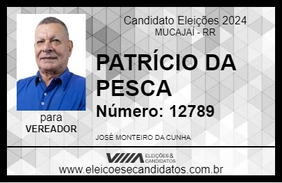 Candidato PATRÍCIO DA PESCA 2024 - MUCAJAÍ - Eleições