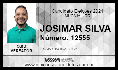 Candidato JOSIMAR SILVA 2024 - MUCAJAÍ - Eleições