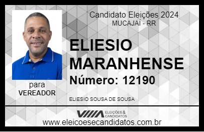 Candidato ELIESIO MARANHENSE 2024 - MUCAJAÍ - Eleições