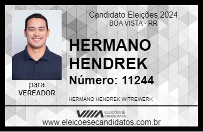 Candidato HERMANO HENDREK 2024 - BOA VISTA - Eleições