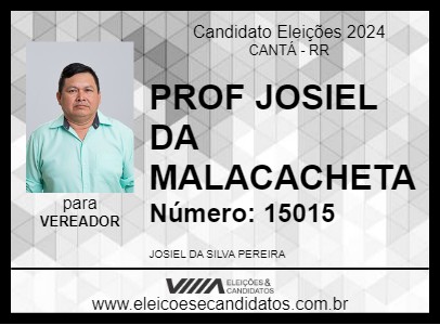 Candidato PROF JOSIEL DA MALACACHETA 2024 - CANTÁ - Eleições