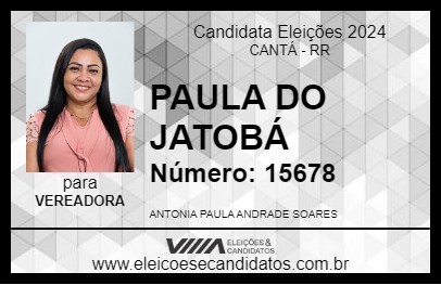 Candidato PAULA DO JATOBÁ  2024 - CANTÁ - Eleições