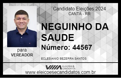 Candidato NEGUINHO DA SAUDE 2024 - CANTÁ - Eleições