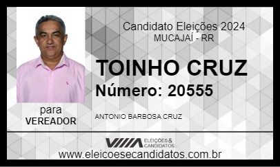 Candidato TOINHO CRUZ 2024 - MUCAJAÍ - Eleições