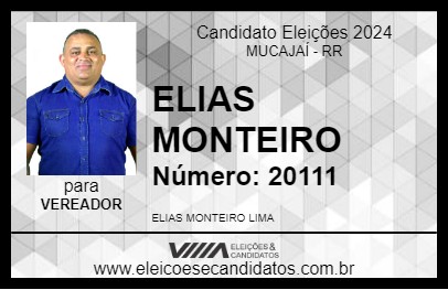 Candidato ELIAS MONTEIRO 2024 - MUCAJAÍ - Eleições