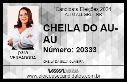 Candidato CHEILA DO AU-AU 2024 - ALTO ALEGRE - Eleições