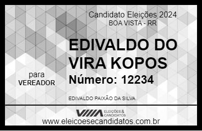 Candidato EDIVALDO DO VIRA KOPOS 2024 - BOA VISTA - Eleições