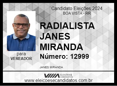 Candidato RADIALISTA JANES MIRANDA 2024 - BOA VISTA - Eleições