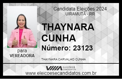 Candidato THAYNARA CUNHA 2024 - UIRAMUTÃ - Eleições