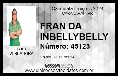 Candidato FRAN DA INBELLYBELLY 2024 - CARACARAÍ - Eleições