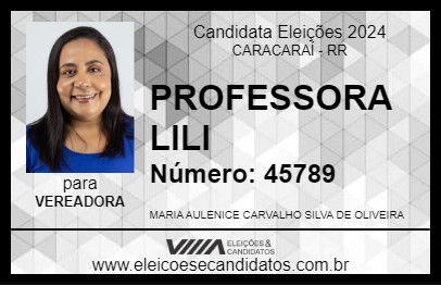 Candidato PROFESSORA LILI 2024 - CARACARAÍ - Eleições