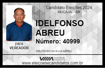 Candidato IDELFONSO ABREU 2024 - MUCAJAÍ - Eleições