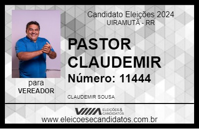 Candidato PASTOR CLAUDEMIR 2024 - UIRAMUTÃ - Eleições