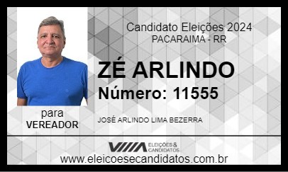 Candidato ZÉ ARLINDO 2024 - PACARAIMA - Eleições