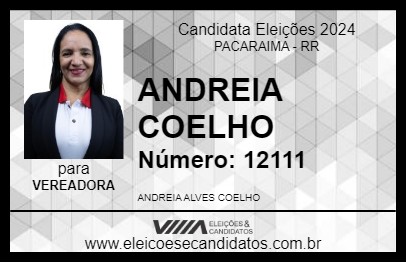 Candidato ANDREIA COELHO 2024 - PACARAIMA - Eleições