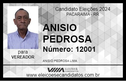 Candidato ANISIO PEDROSA 2024 - PACARAIMA - Eleições