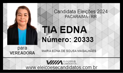 Candidato TIA EDNA 2024 - PACARAIMA - Eleições