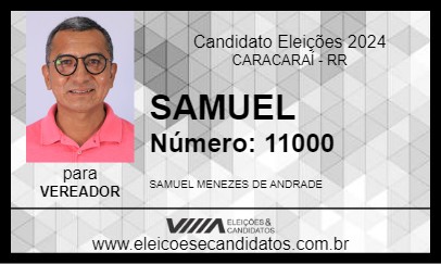 Candidato SAMUEL 2024 - CARACARAÍ - Eleições