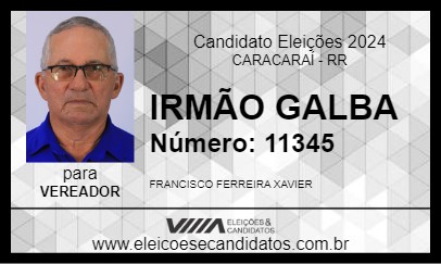 Candidato IRMÃO GALBA 2024 - CARACARAÍ - Eleições