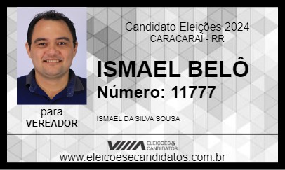 Candidato ISMAEL BELÔ 2024 - CARACARAÍ - Eleições