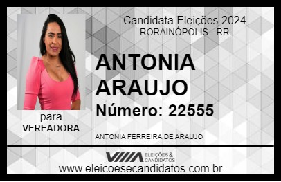 Candidato ANTONIA ARAUJO 2024 - RORAINÓPOLIS - Eleições