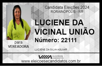 Candidato LUCIENE DA VICINAL UNIÃO 2024 - RORAINÓPOLIS - Eleições