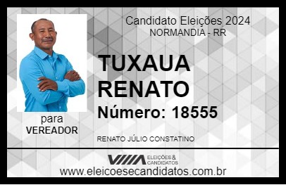 Candidato TUXAUA RENATO 2024 - NORMANDIA - Eleições