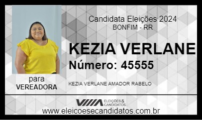 Candidato KEZIA VERLANE 2024 - BONFIM - Eleições