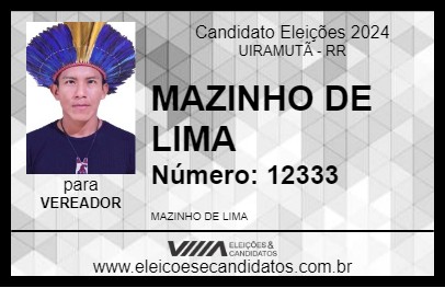 Candidato MAZINHO DE LIMA 2024 - UIRAMUTÃ - Eleições