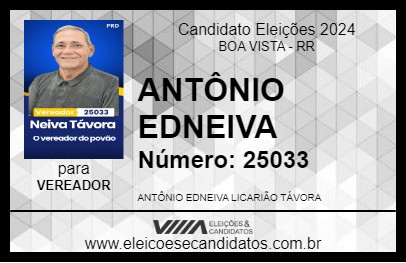 Candidato ANTÔNIO EDNEIVA 2024 - BOA VISTA - Eleições