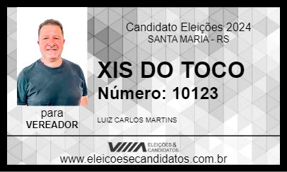 Candidato XIS DO TOCO 2024 - SANTA MARIA - Eleições