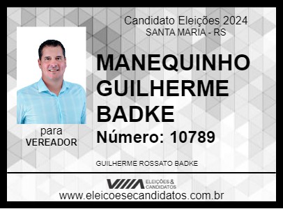 Candidato MANEQUINHO GUILHERME BADKE 2024 - SANTA MARIA - Eleições