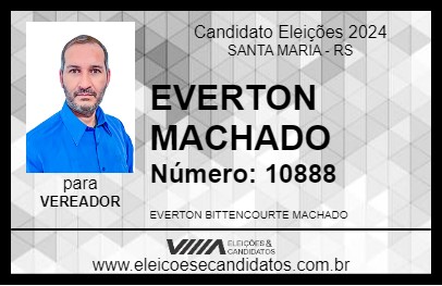 Candidato EVERTON MACHADO 2024 - SANTA MARIA - Eleições