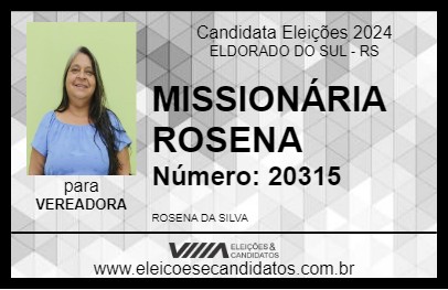 Candidato MISSIONÁRIA ROSENA 2024 - ELDORADO DO SUL - Eleições