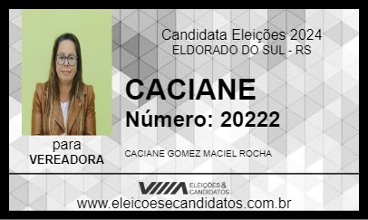 Candidato CACIANE 2024 - ELDORADO DO SUL - Eleições