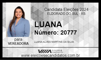 Candidato LUANA 2024 - ELDORADO DO SUL - Eleições