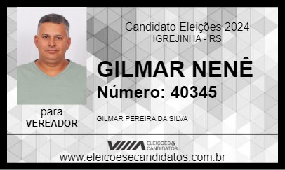 Candidato GILMAR NENÊ 2024 - IGREJINHA - Eleições