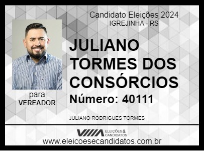 Candidato JULIANO TORMES DOS CONSÓRCIOS 2024 - IGREJINHA - Eleições